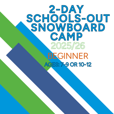 2 Day Schools Out Snowboard Camp - Beginner