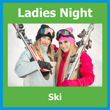 Ladies Nite - Ski