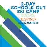 2 Day Schools Out Ski Camp - Beginner